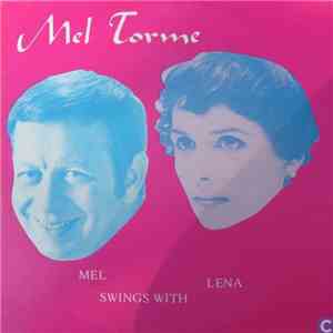 Mel Tormé, Lena Horne - Mel Swings With Lena album flac