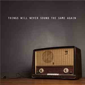 Metroland - Things Will Never Sound The Same Again album flac