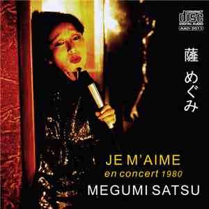 Mégumi Satsu - Je M'aime - En Concert 1980 album flac