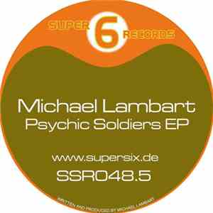 Michael Lambart - Psychic Soldiers EP album flac