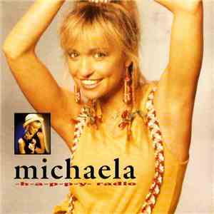 Michaela - H-A-P-P-Y Radio album flac