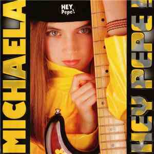 Michaela - Hey Pepe ! album flac