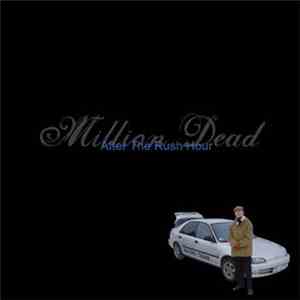 Million Dead - After The Rush Hour album flac
