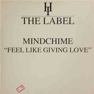 Mindchime - Feel Like Giving Love album flac