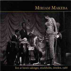 Miriam Makeba - Live At Bern's Salonger, Stockholm, Sweden, 1966 album flac