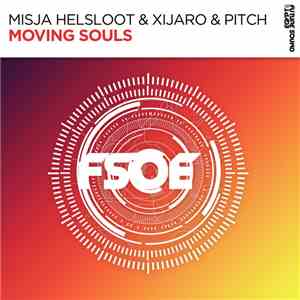 Misja Helsloot & XiJaro & Pitch - Moving Souls album flac