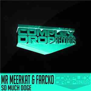 Mr Meerkat & Farcko - So Much Doge album flac