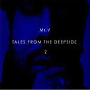 Mr. V - Tales From The Deepside 2 album flac