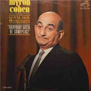 Myron Cohen - Everybody Gotta Be Someplace album flac