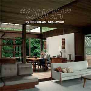 Nick Krgovich - "Ouch" album flac