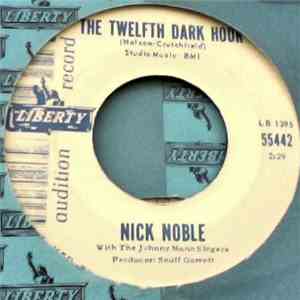 Nick Noble With The Johnny Mann Singers - The Twelfth Dark Hour / My Heart Comes Running Back To You album flac