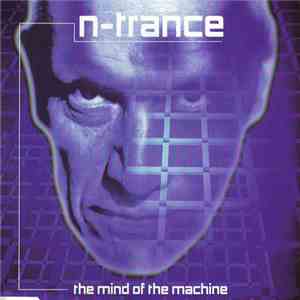 N-Trance - The Mind Of The Machine album flac