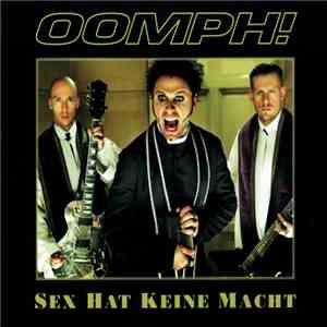 OOMPH! - Sex Hat Keine Macht album flac