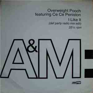 Overweight Pooch Feat. Ce Ce Peniston - I Like It album flac