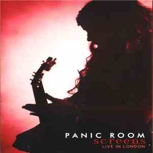Panic Room - Screens Live In London album flac