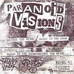 Paranoid Visions - Destroy The Myths / Blood In The Snow album flac