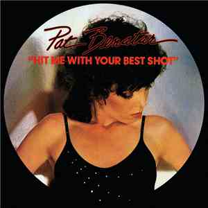 Pat Benatar - Hit Me With Your Best Shot album flac