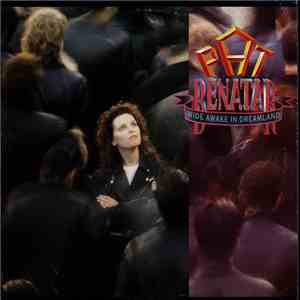 Pat Benatar - Wide Awake In Dreamland album flac