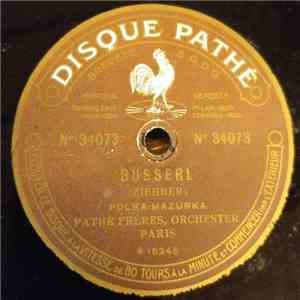 Pathé Frères, Orchester Paris - Busserl / Militarisch album flac