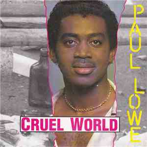 Paul Lowe - Cruel World album flac