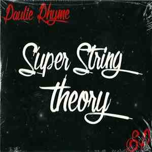 Paulie Rhyme - Super String Theory EP album flac