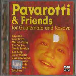 Pavarotti & Friends - Pavarotti & Friends For Guatemala And Kosovo album flac
