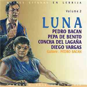 Pedro Bacan, Pepa De Benito, Concha Del Lagaña, Diego Vargas - Luna album flac