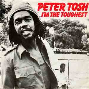 Peter Tosh - I'm The Toughest album flac