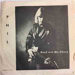 Phil - Rock'n In My Chevy / What Went Wrong album flac