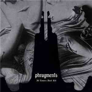 Phragments - All Towers Must Fall album flac