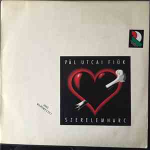 Pál Utcai Fiúk - Szerelemharc album flac