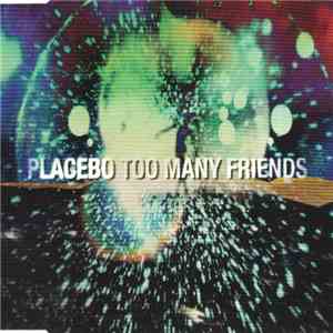 Placebo - Too Many Friends album flac