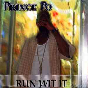 Prince Po - Run Wit It album flac