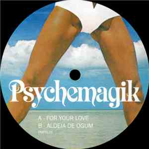 Psychemagik - For Your Love album flac