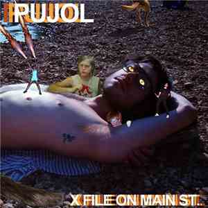 Pujol - X File On Main St. album flac