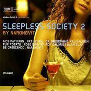 Pup Potato, Be Peerapat Tenwong, Da Endorphine, Rose Sirinthip, Nat Myria, Calories Blah Blah, Mos Patiparn - Sleepless Society 2 album flac