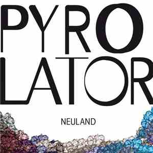 Pyrolator - Neuland album flac