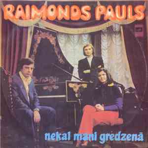 Raimonds Pauls - Nekal Mani Gredzenā album flac