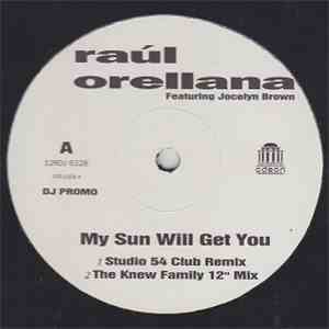 Raúl Orellana featuring Jocelyn Brown - My Sun Will Get You album flac
