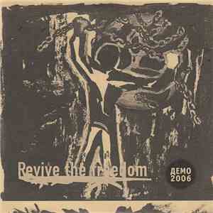 Revive The Freedom - Демо album flac