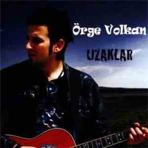 Örge Volkan - Uzaklar album flac