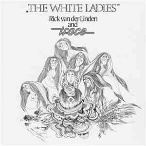 Rick Van Der Linden And Trace - The White Ladies album flac