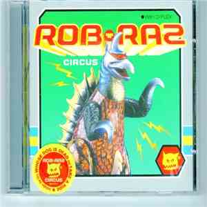 Rob 'N' Raz With D-Flex - Circus album flac