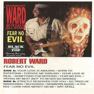 Robert Ward & The Black Top All-Stars - Fear No Evil album flac