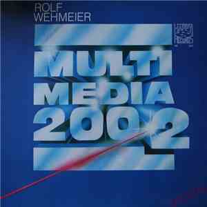 Rolf Wehmeier - Multimedia 2002 album flac