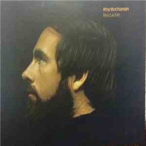 Roy Buchanan - Rescue Me album flac