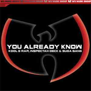 RZA, Kool G Rap, Inspectah Deck & Suga Bang - You Already Know album flac