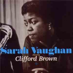 Sarah Vaughan - Sarah Vaughan Featuring Clifford Brown / Sarah Vaughan In The Land Of Hi-Fi album flac