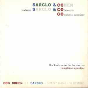Sarclo & Cohen - Des Tendresses Et Des Cochoncetés album flac