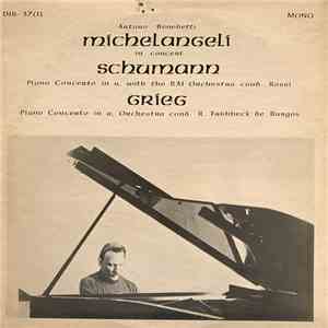 Schumann / Grieg, Arturo Benedetti Michelangeli - Arturo Benedetti Michelangeli In Concert album flac